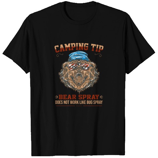 Camping Tip Bear Spray Doesn't Work Like Bug Spray T Shirts