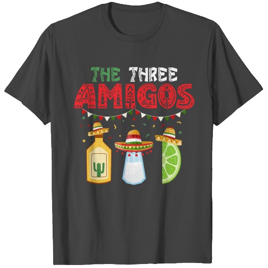 The Three Amigos Cinco De Mayo Salt Lime Tequila T Shirts