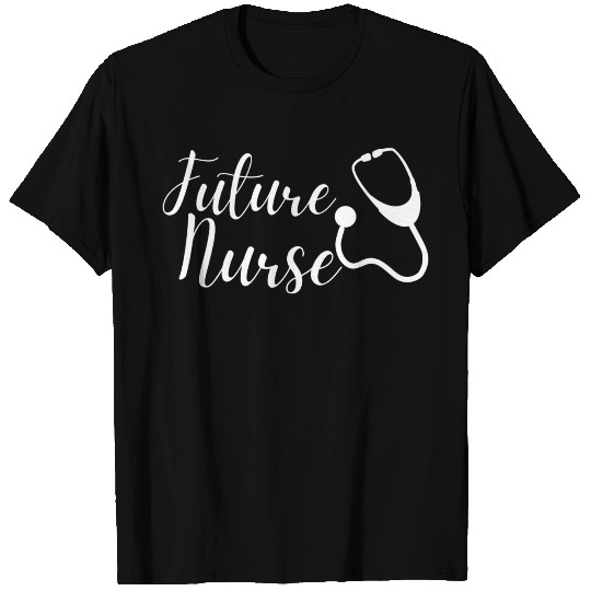 Future Nurse - nurse day T Shirts