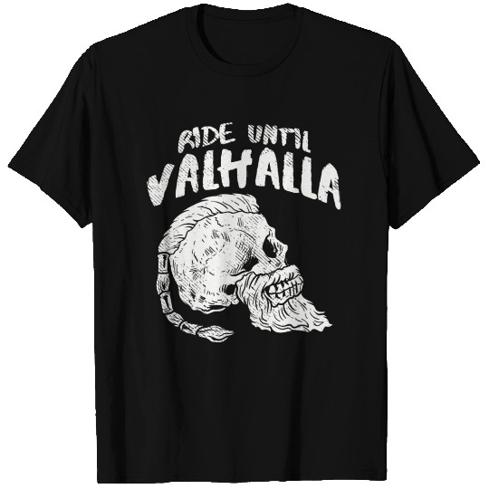 Motorcycle Viking Ride Until Valhalla Rider T Shirts