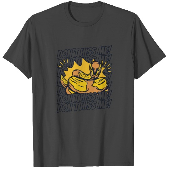 Don't Hiss Her Snake Owner Snake Lover Banana T Shirts