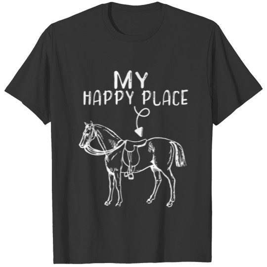 My Happy Place Horse Lover Horseback Riding Equest T Shirts