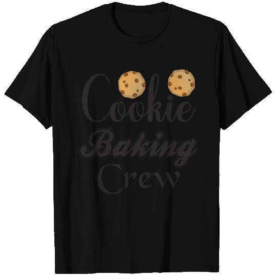 Cookie Baking Crew 1 T Shirts