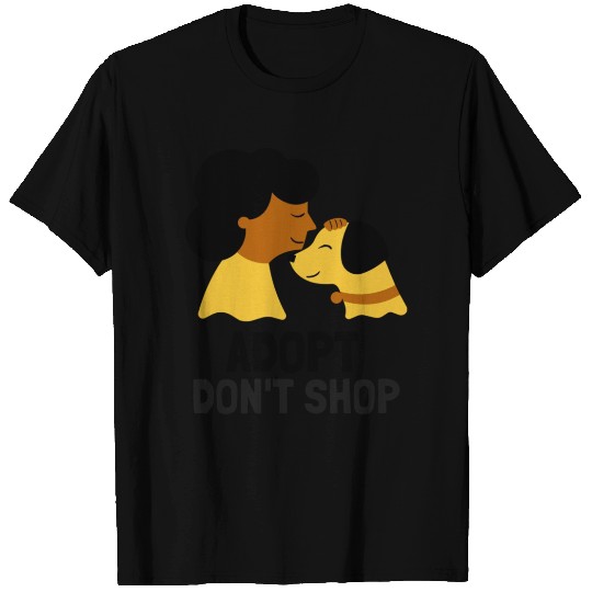 Adopt Dont Shop T Shirts