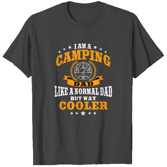 Funny Camping Dad Saying Summer Camp For Men T Shirts