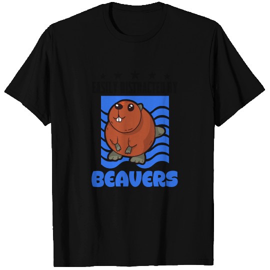 Easily Distracted By Beavers Beaver T Shirts