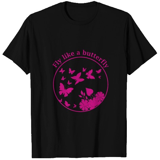 fly like a butterfly T Shirts
