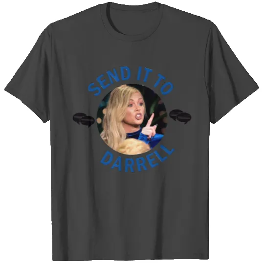 Send It To Darrell T Shirts