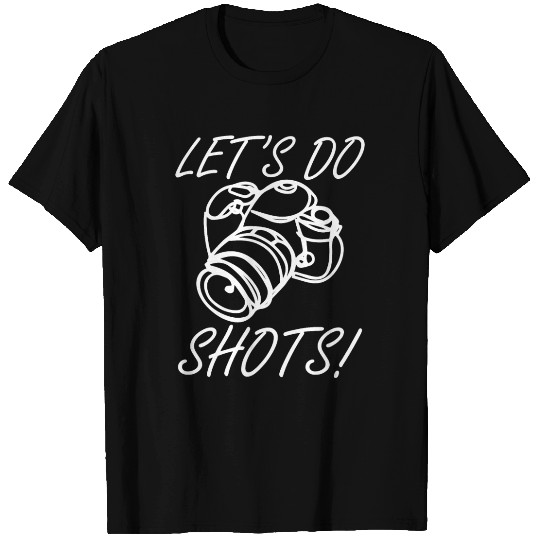 Funny Camera photography quote gift T Shirts