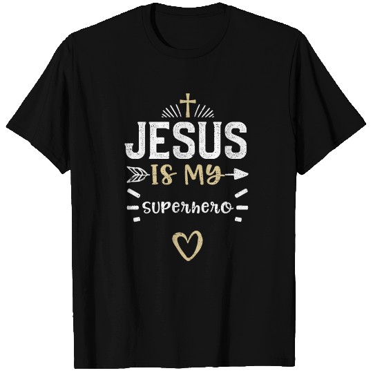 Jesus Is My Superhero - Jesus T Shirts