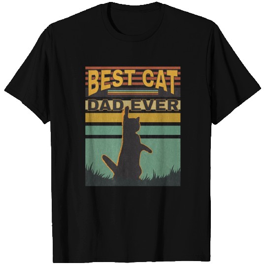 Best Cat Dad Ever T Shirts