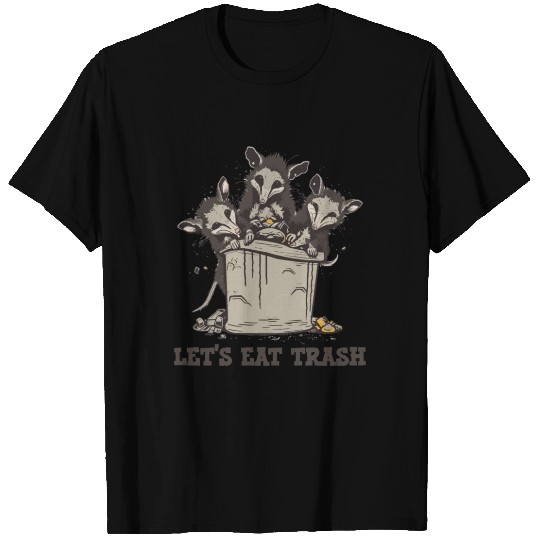Possum Lets Eat Trash T Shirts