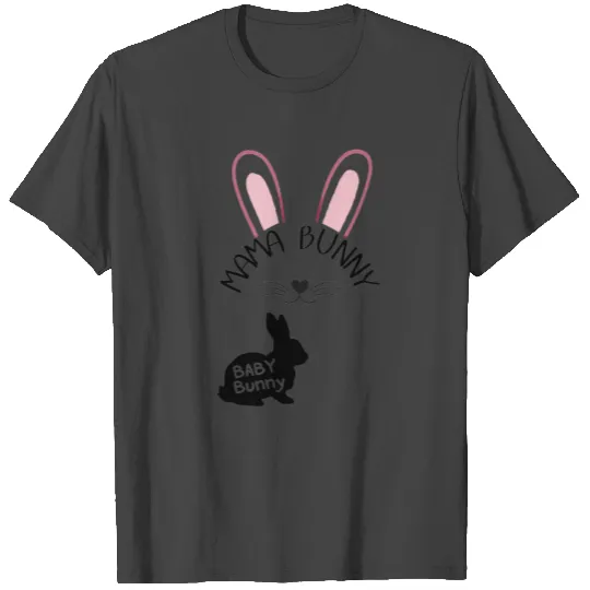 MAMA Bunny, Baby Bunny, Easter T Shirts