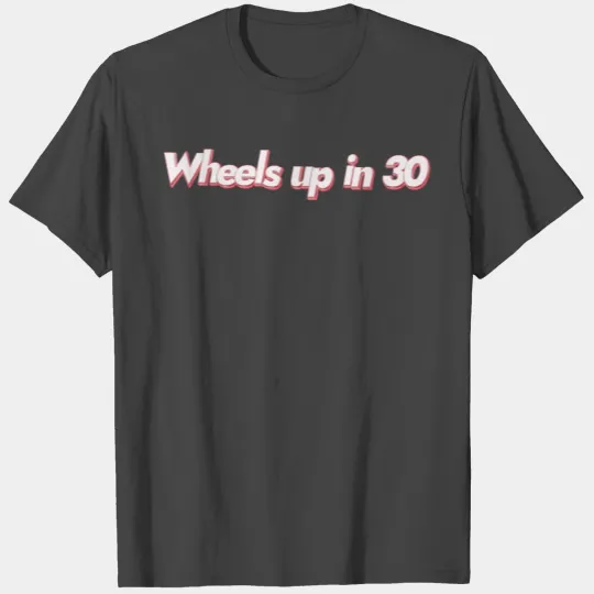 Wheels up in 30 Criminal minds T Shirts