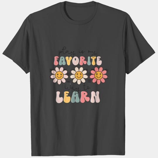Play Is My Favorite Way to Learn SLP Teacher Funn T Shirts