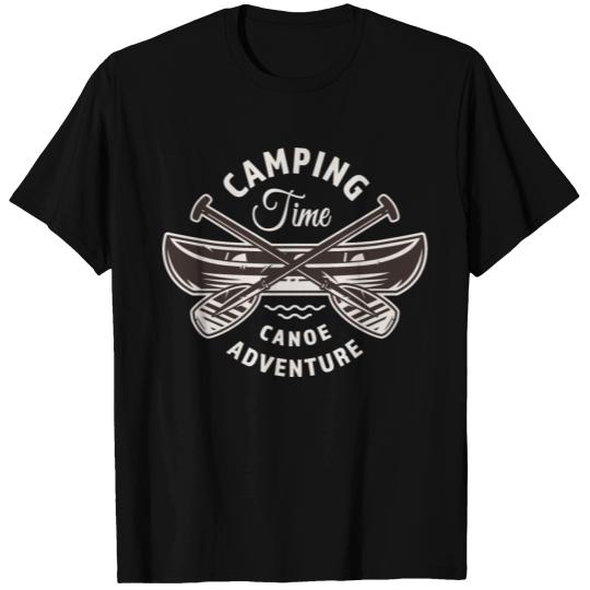 CAMPING TIME CANOE ADVENTURE T Shirts