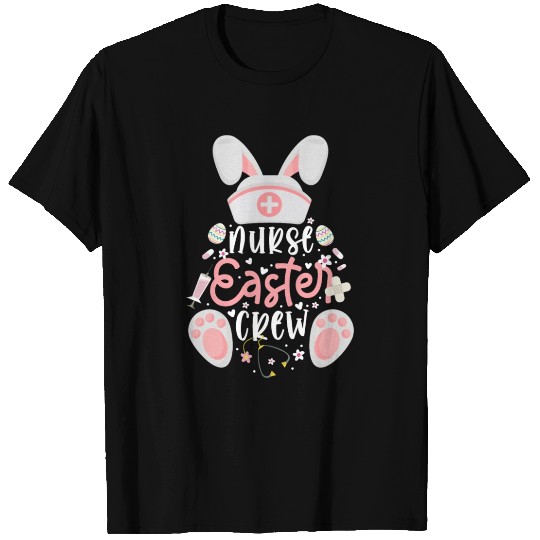 Nurse Easter Day Crew Out Bunny Nurse Bunny Easter T Shirts