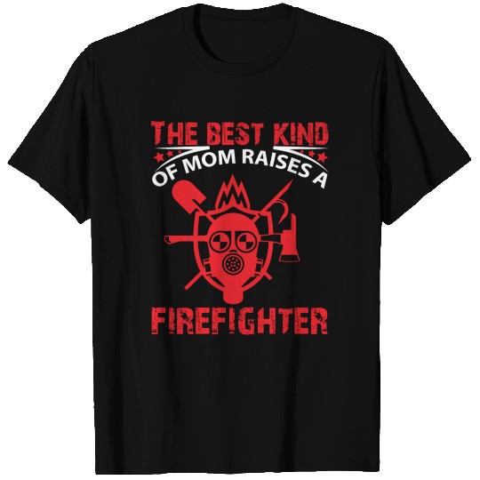 The Best Kind Of Mom FireFighter T Shirts
