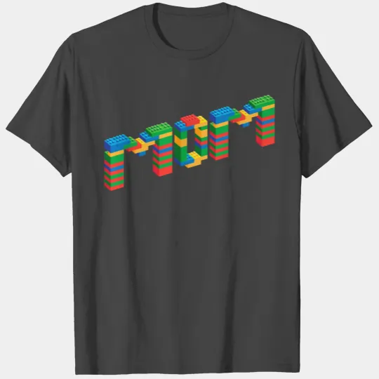 Mom Brick Builder for Funny Mommy of Blocks T Shirts