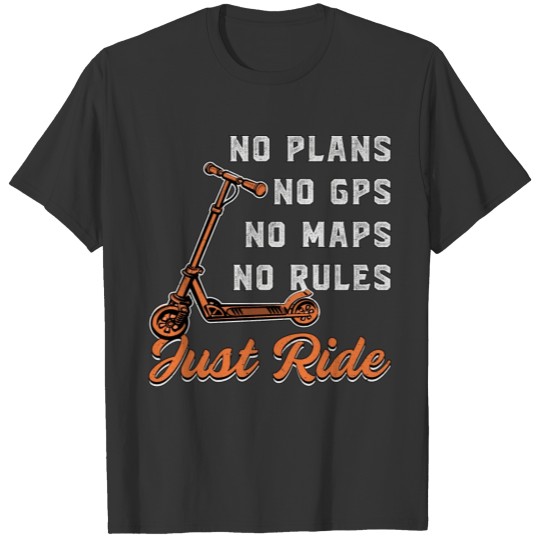 Scooter Driver Just Ride Stunt Retro Vintage Funny T Shirts