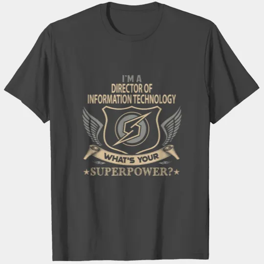 Director Of Information Technology T Shirts - Super