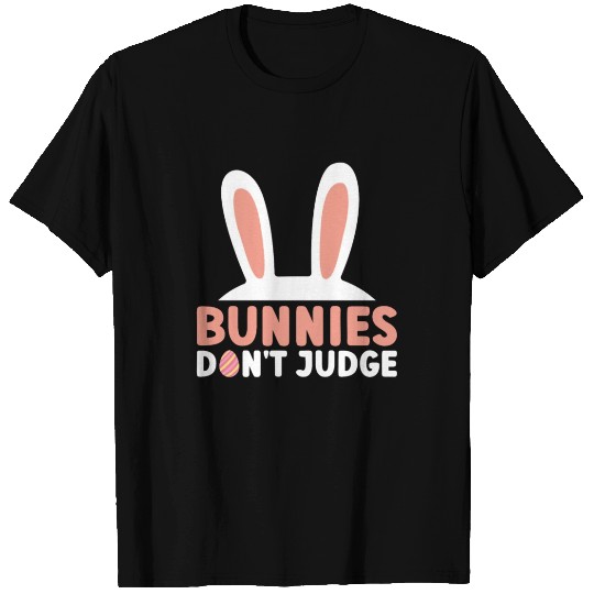 Bunnies Don't Judge - Atheism Easter T Shirts