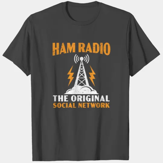 Ham Radio The Original Social Network Ham Radio T Shirts