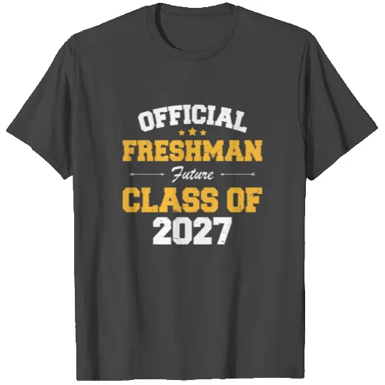 Official Freshman Future Class Of 2027 T Shirts