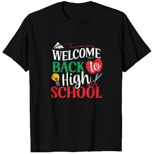 Welcome Back To High School Pupil Back To School T Shirts