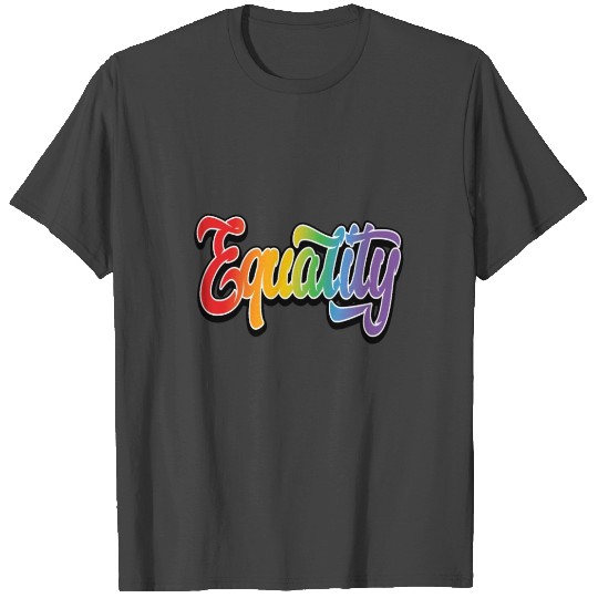 LGBT Pride Rainbow Flag Equality T Shirts