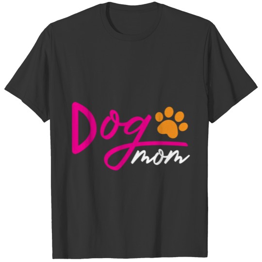 Dog Mom Mother s Day T Shirts