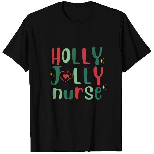 HOLLY JOLLY NURSE4 T Shirts