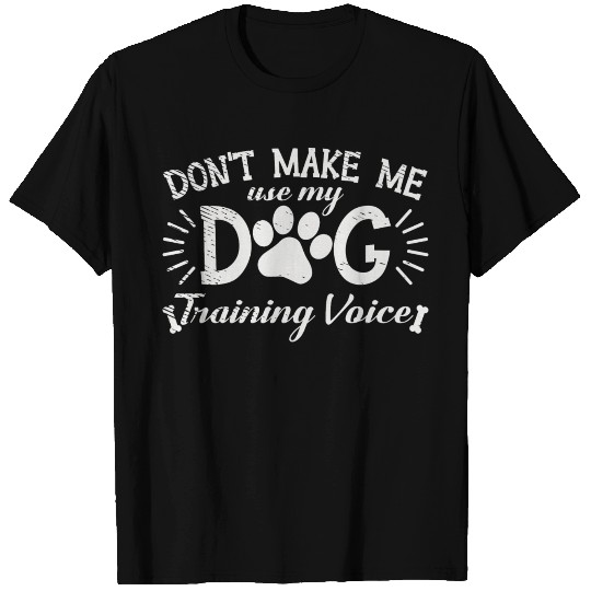 Dog Training Dog Lovers Pet Dogs Trainer T Shirts