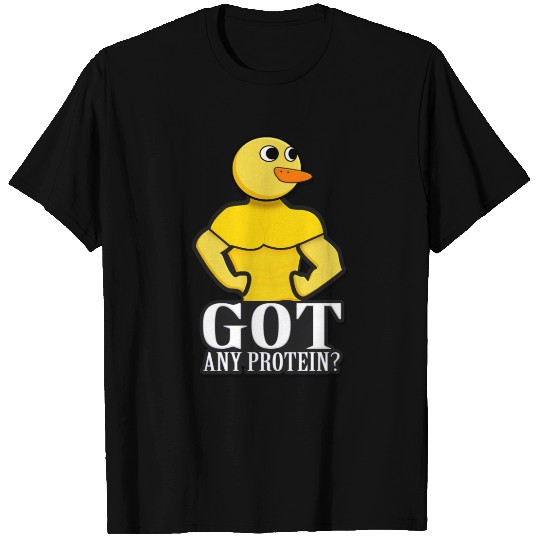 'Got any Protein?' - Duck Parody Design T Shirts