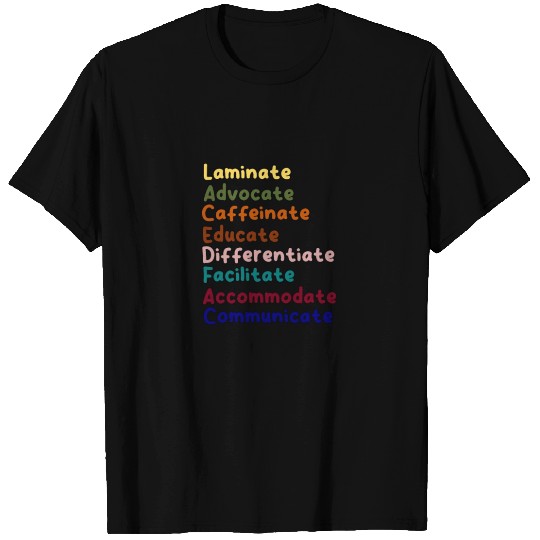 Sped Teacher Caffeinate Advocate Laminate Educate T Shirts