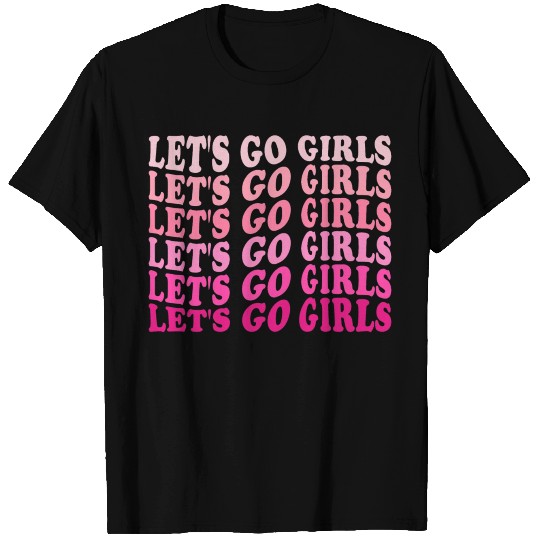 Let's Go Girls T Shirts, BRIDE,Bachelorette Party