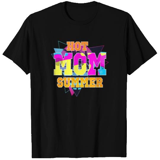 Hot Mom Summer Funny Summer Vacation T Shirts
