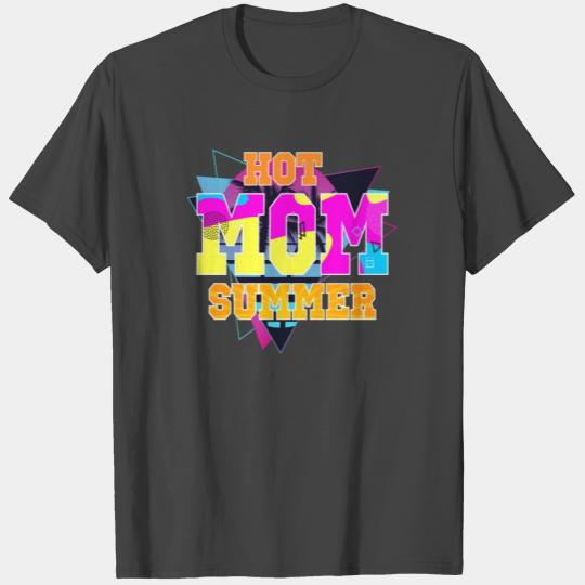 Hot Mom Summer Funny Summer Vacation T Shirts