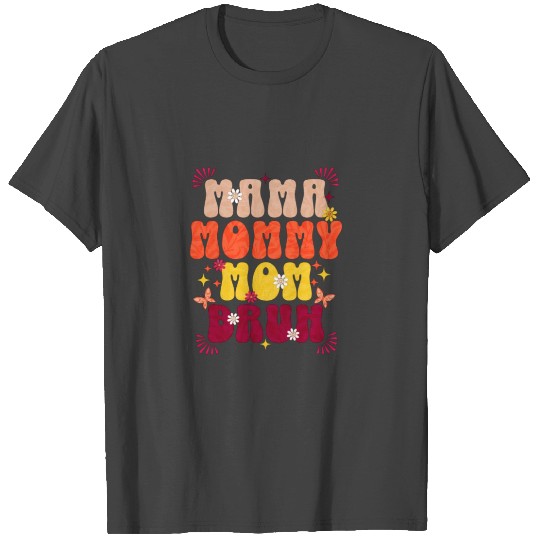 Mama Mommy Mom Bruh Mommy And Me Funny Boy Mom T Shirts