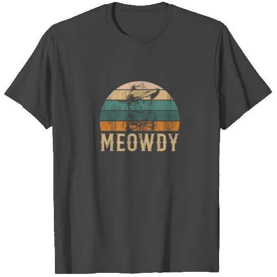 Meowdy Fun Cowboy Cat Lover Country Meme T Shirts