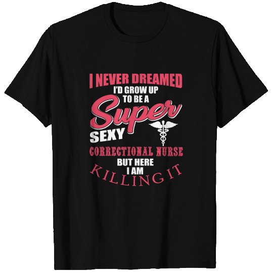 Funny Correctional Nurse Outfit T Shirts