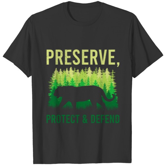 Preserve, Protect & Defend Design Environment T Shirts