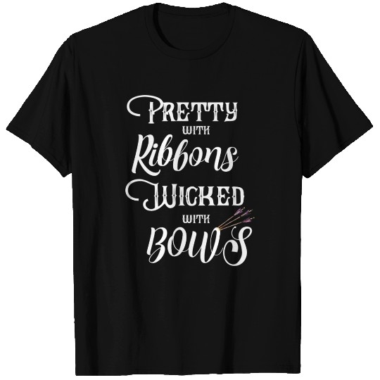 Archery Pretty With Ribbons Wicked With Bows T Shirts