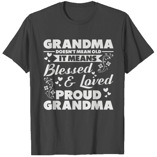 Grandmother Love Cool Grandma Blessed Mothers Day T Shirts