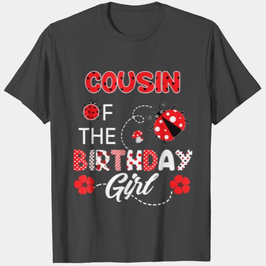 Cousin Of The Birthday Girl Family Ladybug T Shirts