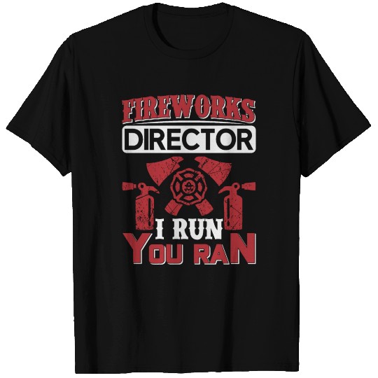 Fireworks Director T Shirts