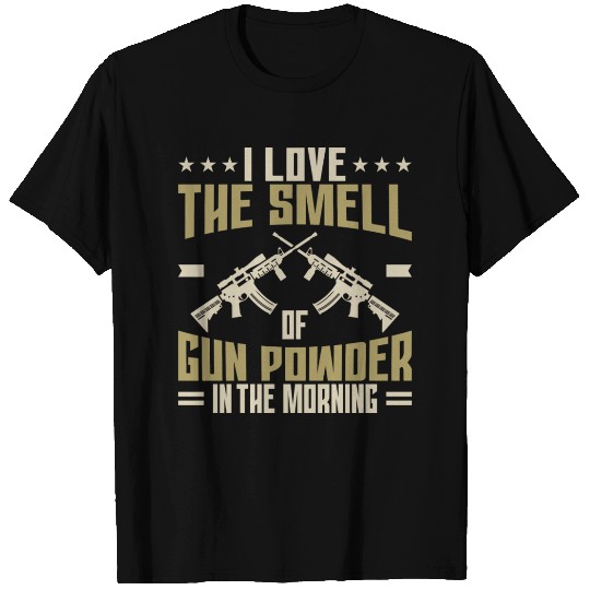 Gun Owner I Love The Smell Of Gun Powder T Shirts
