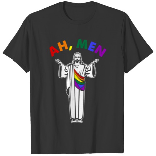 Ah men lgbt gay jesus T Shirts