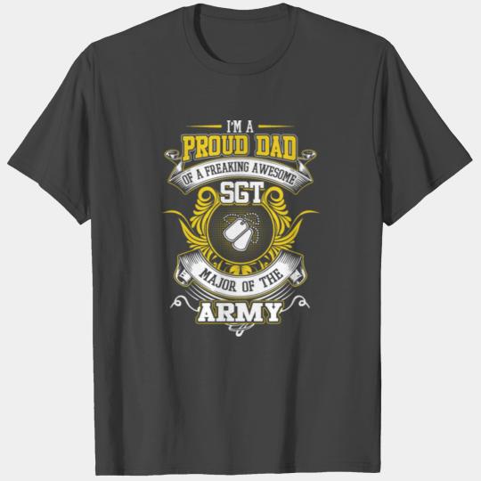 Proud dad Freaking Awesome Major Army T Shirts