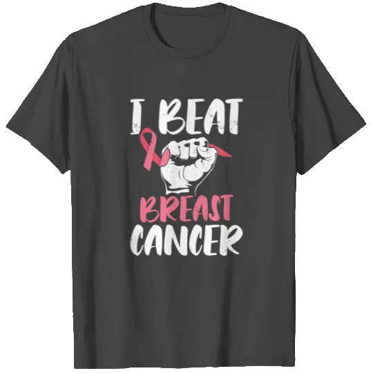 I Beat Breast Cancer Survivor Breast Cancer T Shirts